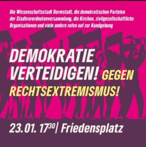 Read more about the article Aufruf zur Demonstration für Demokratie und Rechtsstaat am kommenden Dienstag, 23. Januar 2023!